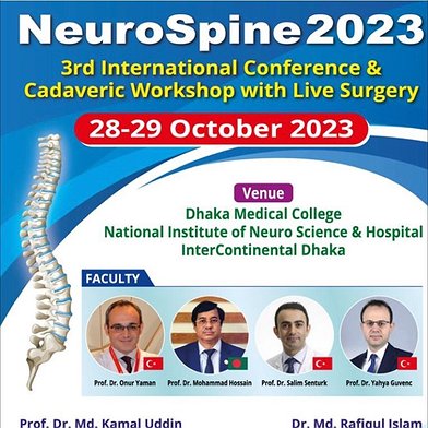 Neurospine 2023 3rd International Conference- Cadaveric Workshop 28-29 October 2023, Dhaka- Bangladesh